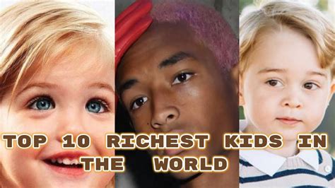 Top 10 Richest Kids In The World of 2024 